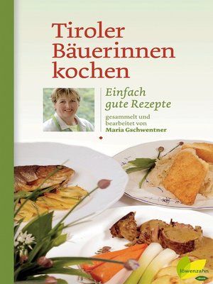 cover image of Tiroler Bäuerinnen kochen